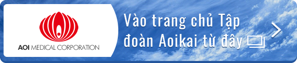 Vào trang chủ Tập đoàn Aoikai từ đây